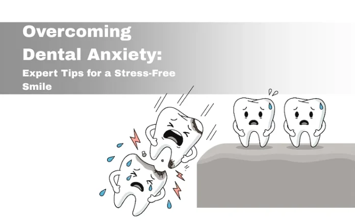 Overcoming Dental Anxiety