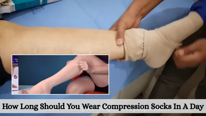 How Long Should You Wear Compression Socks In A Day